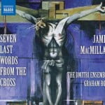 JAMES MACMILLAN Seven Last Words from the Cross